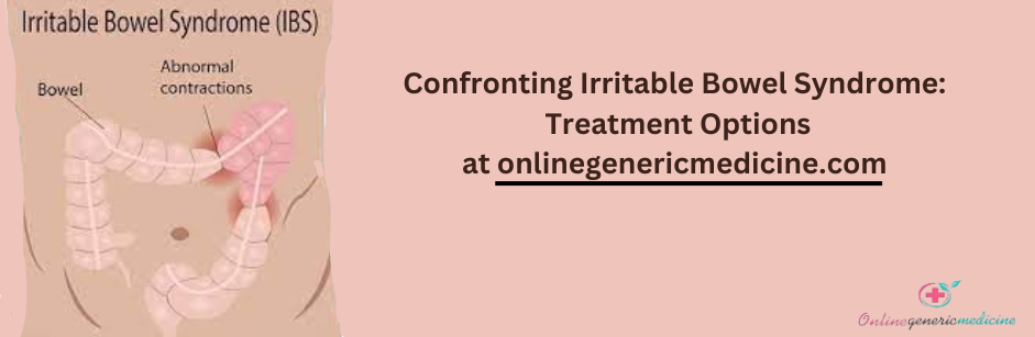 Irritable Bowel Syndrome (IBS) Medications Irritable Bowel Syndrome (IBS) Medications