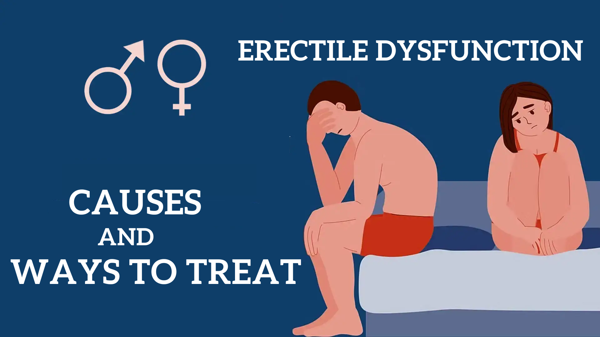 Erectile Dysfunction Causes And Ways To Treat