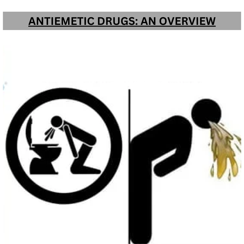 ANTIEMETIC DRUGS: AN OVERVIEW
